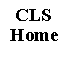 Text Box: CLS Home